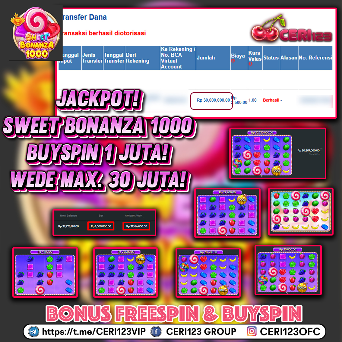 CERI123 JACKPOT SLOT SWEET BONANZA 1000 RP 30.000.000 ID : MIR***